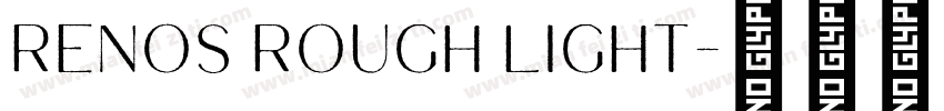 Renos Rough Light字体转换